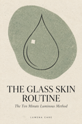 The Glass Skin Routine